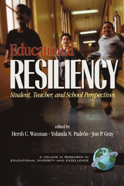 Jon P. Gray, Yolanda N. Padron, Hersholt C. Waxman - Educational Resiliency, E-bok