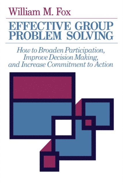 William M. Fox - Effective Group Problem Solving, E-bok