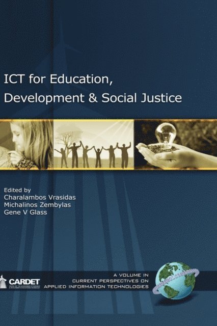 Gene V. Glass, Michalinos Zembylas, Charalambos Vrasidas - ICT for Education, Development, and Social Justice, E-bok