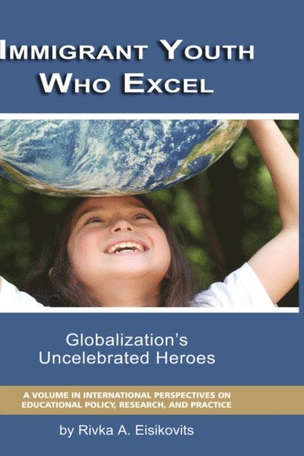 Rivka A. Eisikovitis - Immigrant Youth Who Excel, E-bok