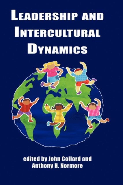Anthony H. Normore, John Collard - Leadership and Intercultural Dynamics, E-bok