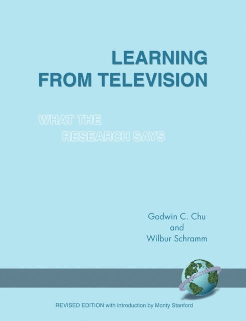 Wilbur Schramm, Godwin C. Chu - Learning from Television, E-bok