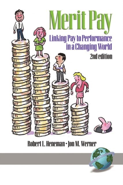 Robert L. Heneman, Jon M. Werner - Merit Pay, E-bok