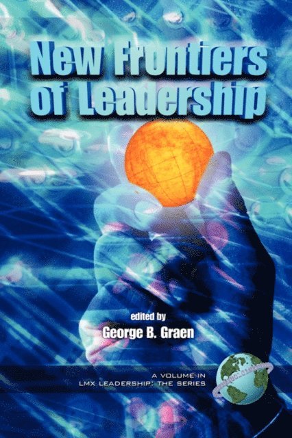 George B. Graen - New Frontiers of Leadership, E-bok