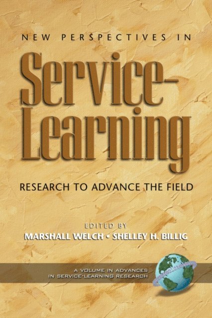 Shelley H. Billig, Marshall Welch - New Perspectives in Service-Learning, E-bok