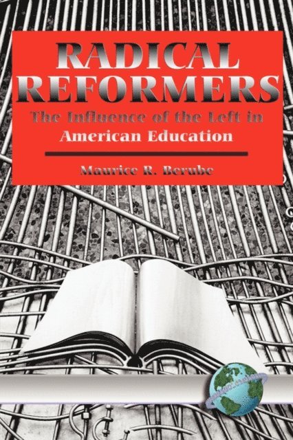 Maurice R. Berube - Radical Reformers, E-bok