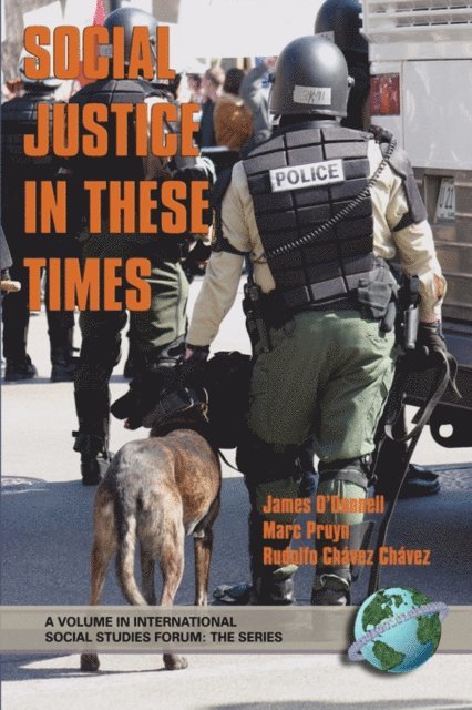 Rudolfo Chavez Chavez, Marc Pruyn, James O'Donnell - Social Justice in These Times, E-bok