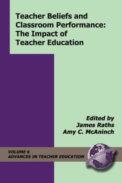 Amy C. McAninch, James Raths - Teacher Beliefs and Classroom Performance, E-bok