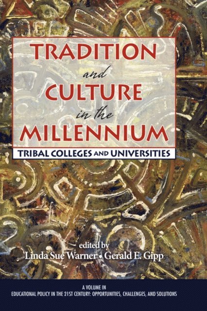 Gerald E. Gipp, Linda Sue Warner - Tradition and Culture in the Millennium, E-bok
