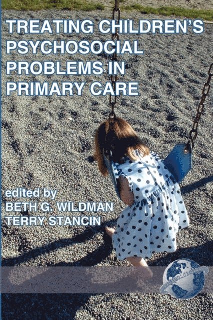 Terry Stancin, Beth G. Wildman - Treating Children's Psychosocial Problems in Primary Care, E-bok