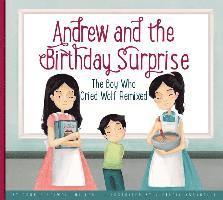 Connie Colwell Miller - Andrew and the Birthday Surprise: The Boy Who Cried Wolf Remixed, Inbunden