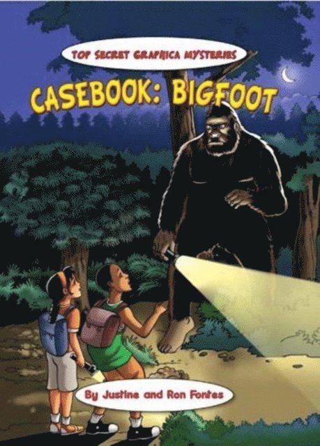 Ron Fontes, Justine Fontes - Casebook: Bigfoot, E-bok