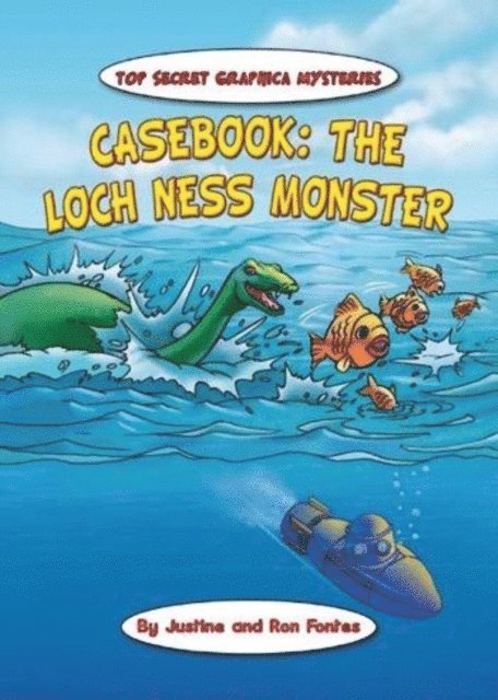 Ron Fontes, Justine Fontes - Casebook: The Loch Ness Monster, E-bok