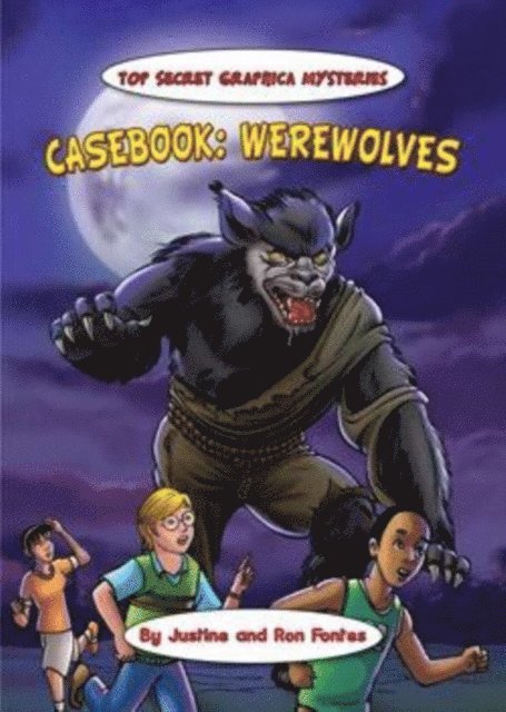 Ron Fontes, Justine Fontes - Casebook: Werewolves, E-bok