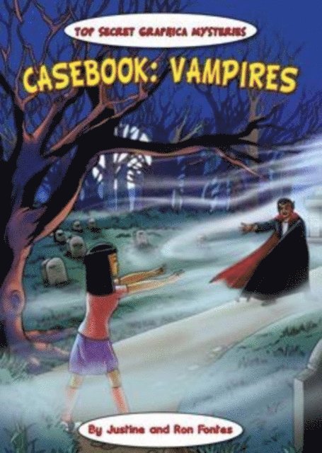 Ron Fontes, Justine Fontes - Casebook: Vampires, E-bok