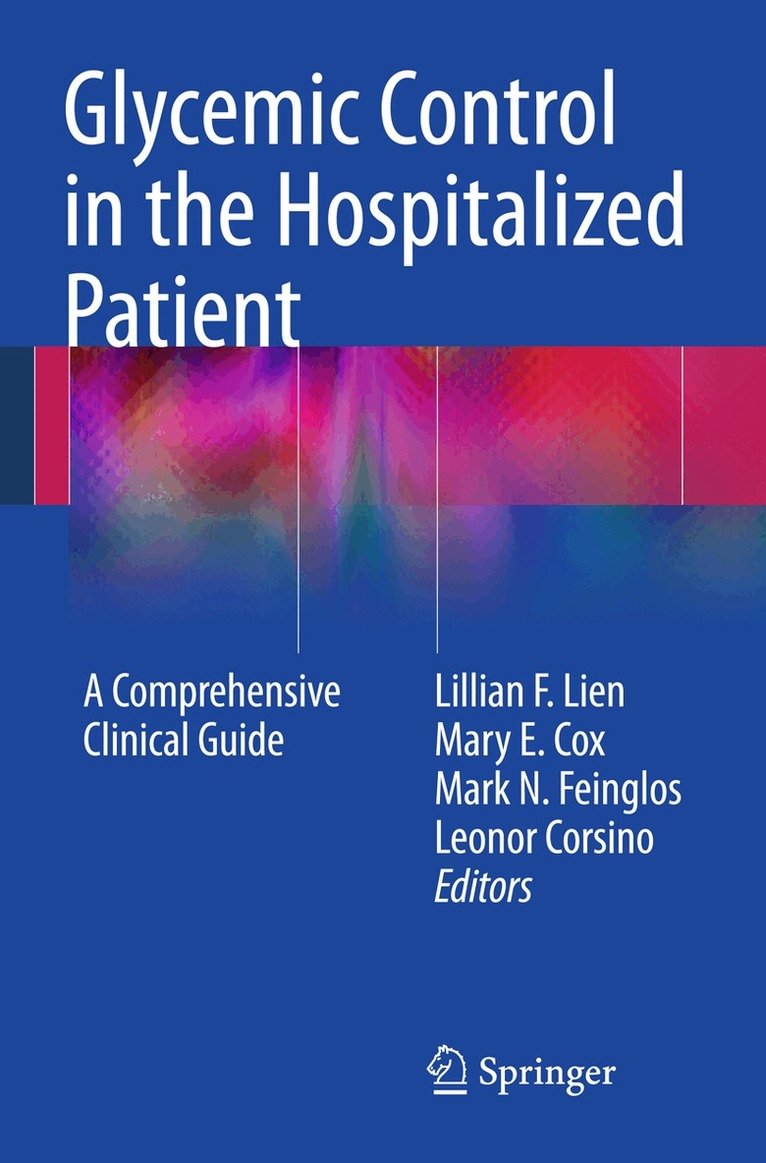 Lillian F. Lien, Mary E. Cox, Mark N. Feinglos, Leonor Corsino - Glycemic Control in the Hospitalized Patient, Häftad. Tillgänglighet: Lägg i varukorg