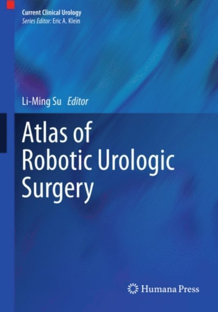 Li-Ming Su - Atlas of Robotic Urologic Surgery, E-bok
