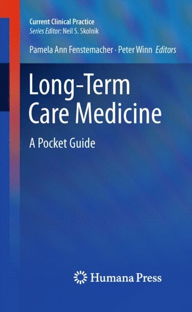 Peter Winn, Pamela Ann Fenstemacher - Long-Term Care Medicine, E-bok