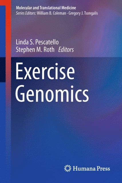 Stephen M. Roth, Linda S. Pescatello - Exercise Genomics, E-bok