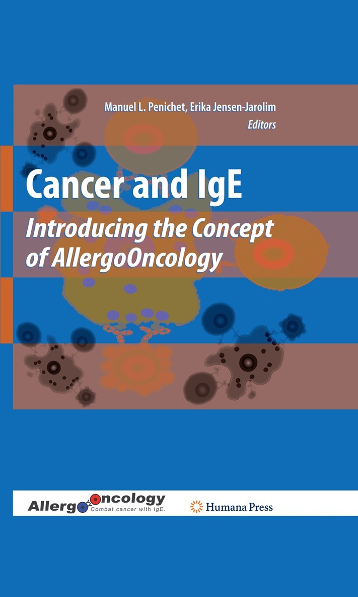 Manuel L. Penichet, Erika Jensen-Jarolim - Cancer and IgE, Inbunden
