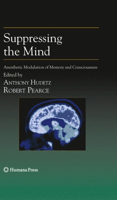 Robert Pearce, Anthony Hudetz - Suppressing the Mind, E-bok