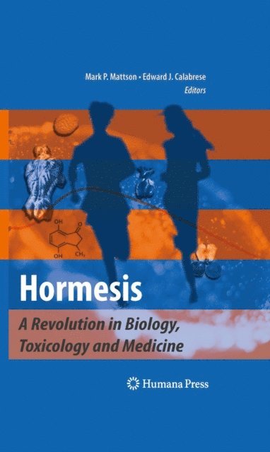 Edward J. Calabrese, Mark P. Mattson - Hormesis, E-bok