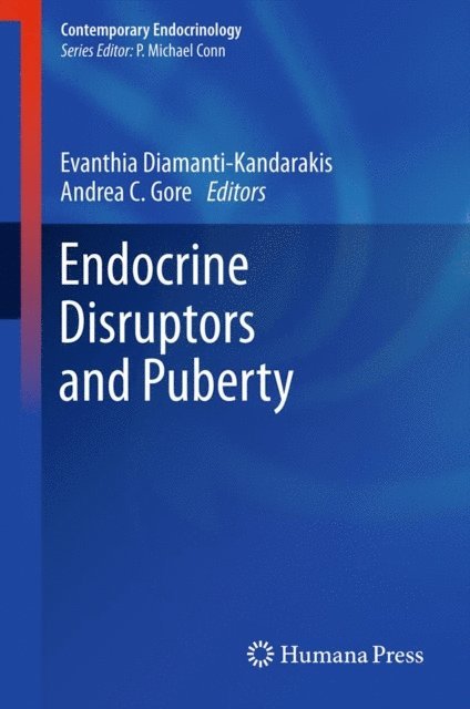 Andrea C. Gore, Evanthia Diamanti-Kandarakis - Endocrine Disruptors and Puberty, E-bok