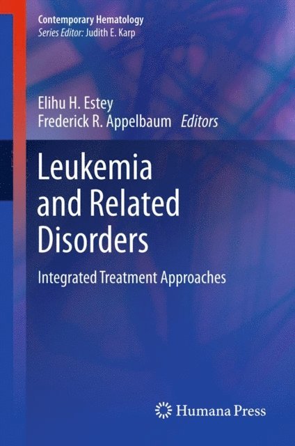 Fred R. Appelbaum, Elihu H. Estey - Leukemia and Related Disorders, E-bok