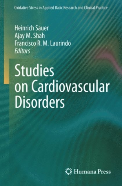 Francisco R. M. Laurindo, Ajay M. Shah, Heinrich Sauer - Studies on Cardiovascular Disorders, E-bok