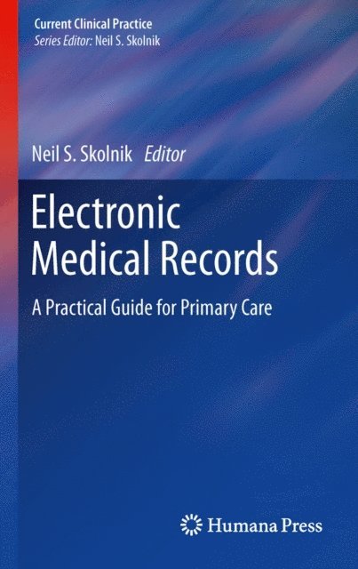 Neil S. Skolnik - Electronic Medical Records, E-bok