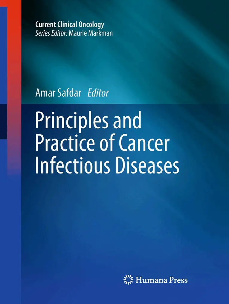 Amar Safdar - Principles and Practice of Cancer Infectious Diseases, Inbunden. Tillgänglighet: Lägg i varukorg