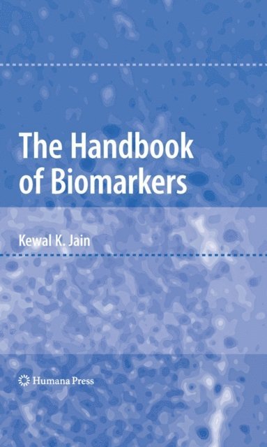 Kewal K. Jain - Handbook of Biomarkers, E-bok