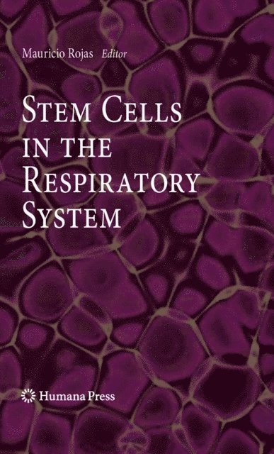 Mauricio Rojas - Stem Cells in the Respiratory System, E-bok