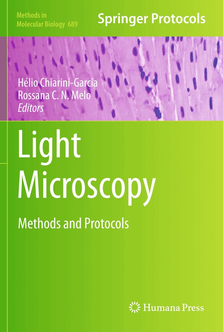 Hélio Chiarini-Garcia, Rossana C. N. Melo - Light Microscopy, Inbunden
