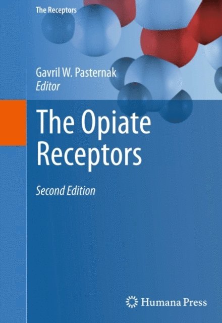 Gavril W. Pasternak - Opiate Receptors, E-bok