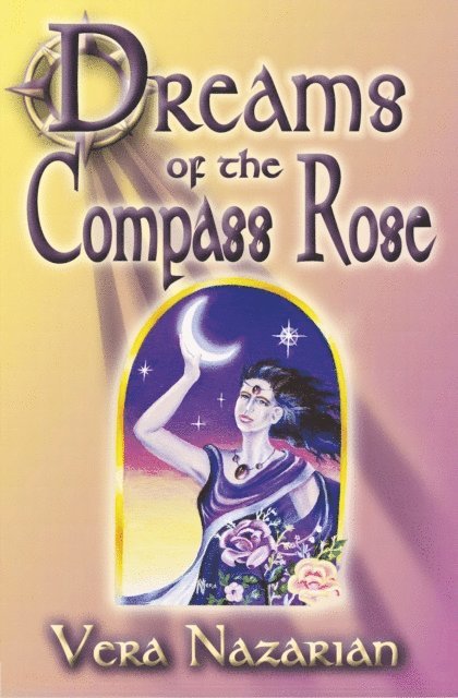 Vera Nazarian - Dreams of the Compass Rose, E-bok