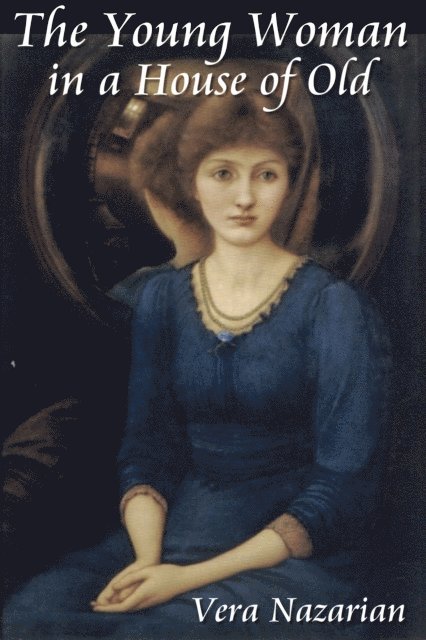 Vera Nazarian - Young Woman in a House of Old, E-bok. Tillgänglighet: Lägg i varukorg