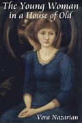 Young Woman in a House of Old