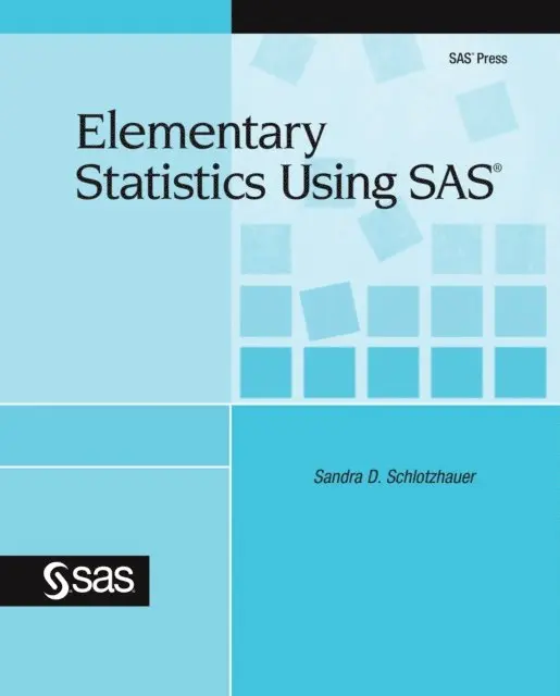 Sandra D. Schlotzhauer - Elementary Statistics Using SAS, E-bok. Tillgänglighet: Lägg i varukorg