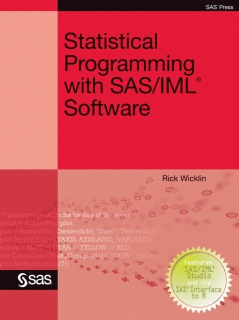 Rick Wicklin - Statistical Programming with SAS/IML Software, E-bok