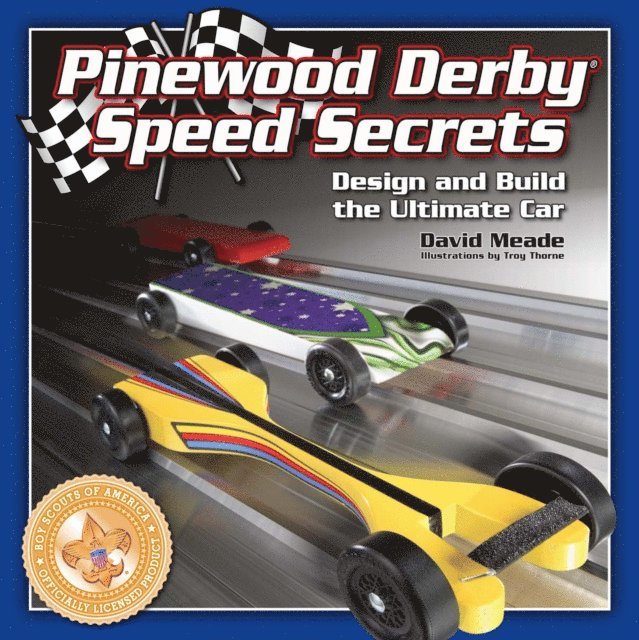 David Meade - Pinewood Derby Speed Secrets, E-bok