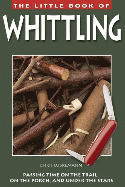 Chris Lubkemann - Little Book of Whittling, E-bok
