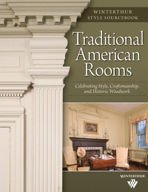 Brent Hull - Traditional American Rooms (Winterthur Style Sourcebook), E-bok. Tillgänglighet: Lägg i varukorg