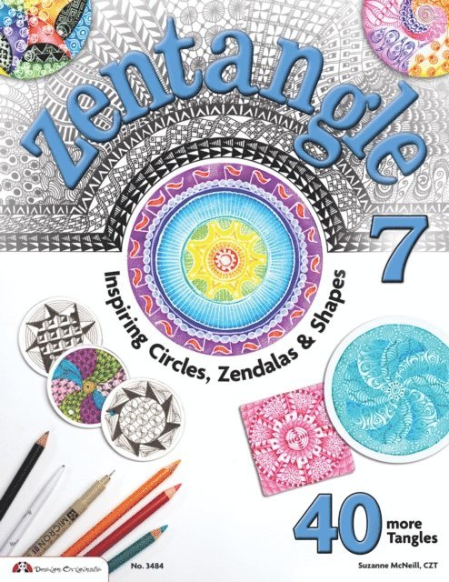 Suzanne McNeill CZT - Zentangle 7, E-bok