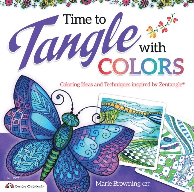 Marie Browning CZT - Time to Tangle with Colors, E-bok