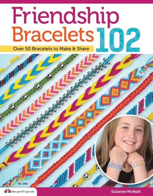Suzanne McNeill - Friendship Bracelets 102, E-bok