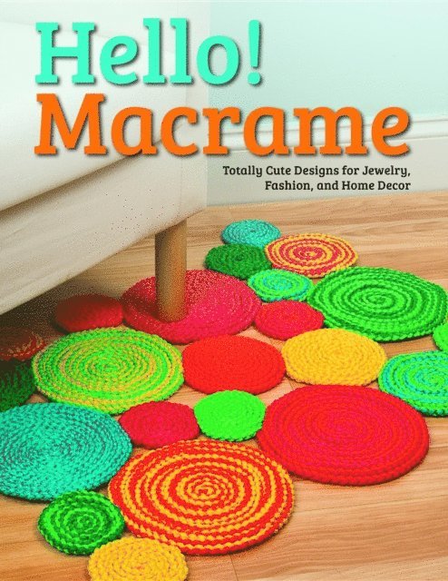 Pepperell Braiding Company - Hello! Macrame, E-bok