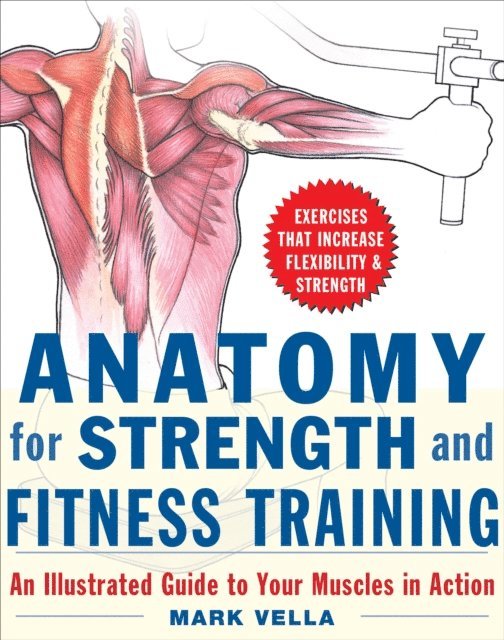 Mark Vella - Anatomy for Strength and Fitness Training, E-bok