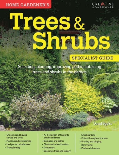 David Squire - Home Gardener's Trees & Shrubs (UK Only), E-bok