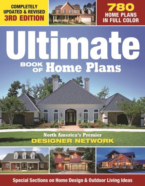 Editors of Creative Homeowner - Ultimate Book of Home Plans, E-bok
